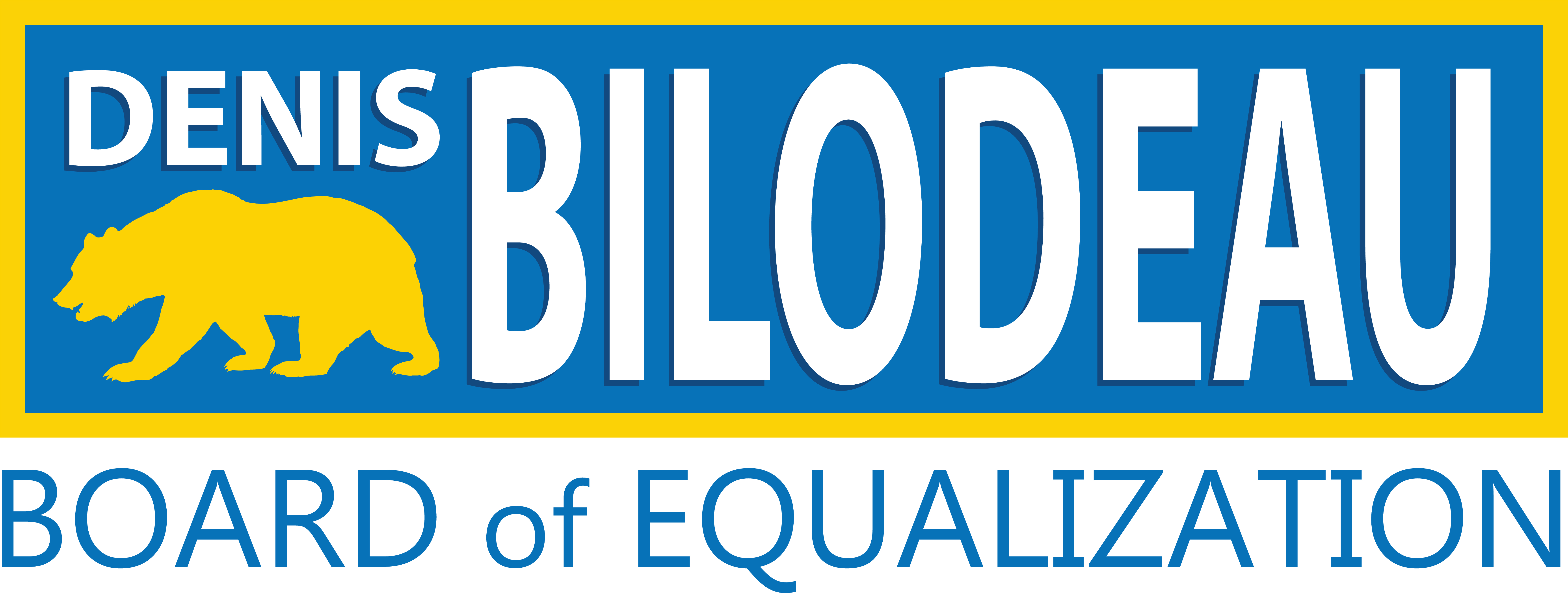 Denis Bilodeau for Board of Equalization
